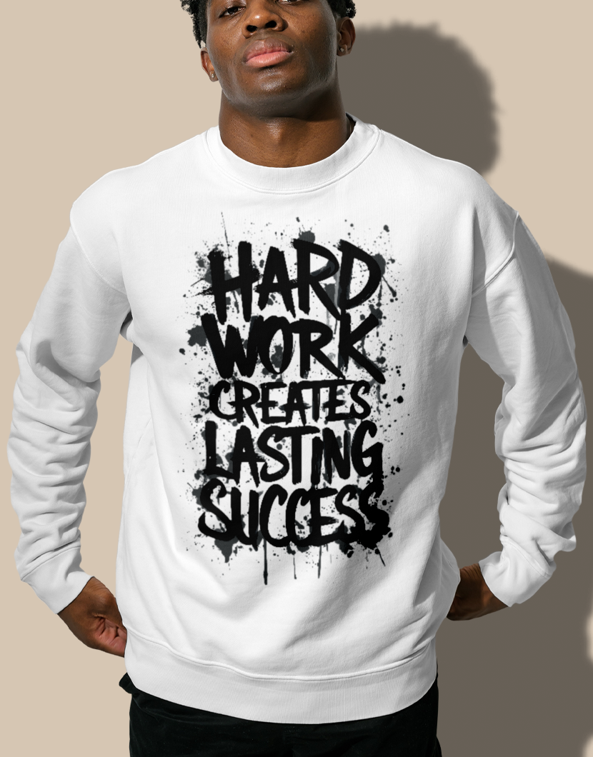 WORK HARD-Sweatshirt